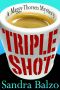 [Maggy Thorsen Mysteries 07] • 7 Triple Shot